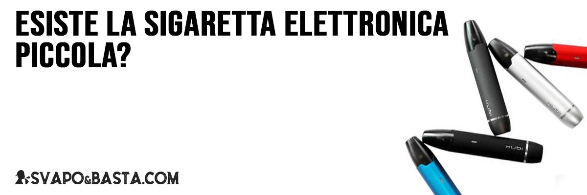 Sigaretta elettronica piccola